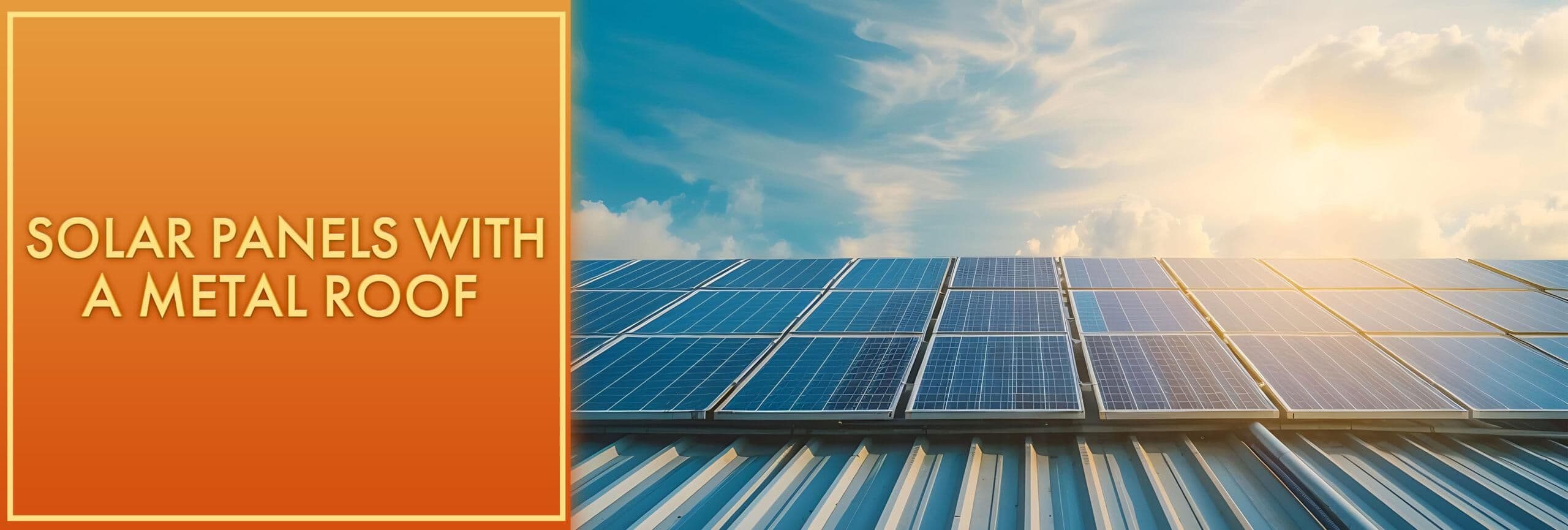 Installing Solar Panels on Metal Roofs: A Feasible Option