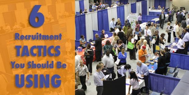 Want to Grow? Here’s 6 Recruiting Tactics You Should Be Using