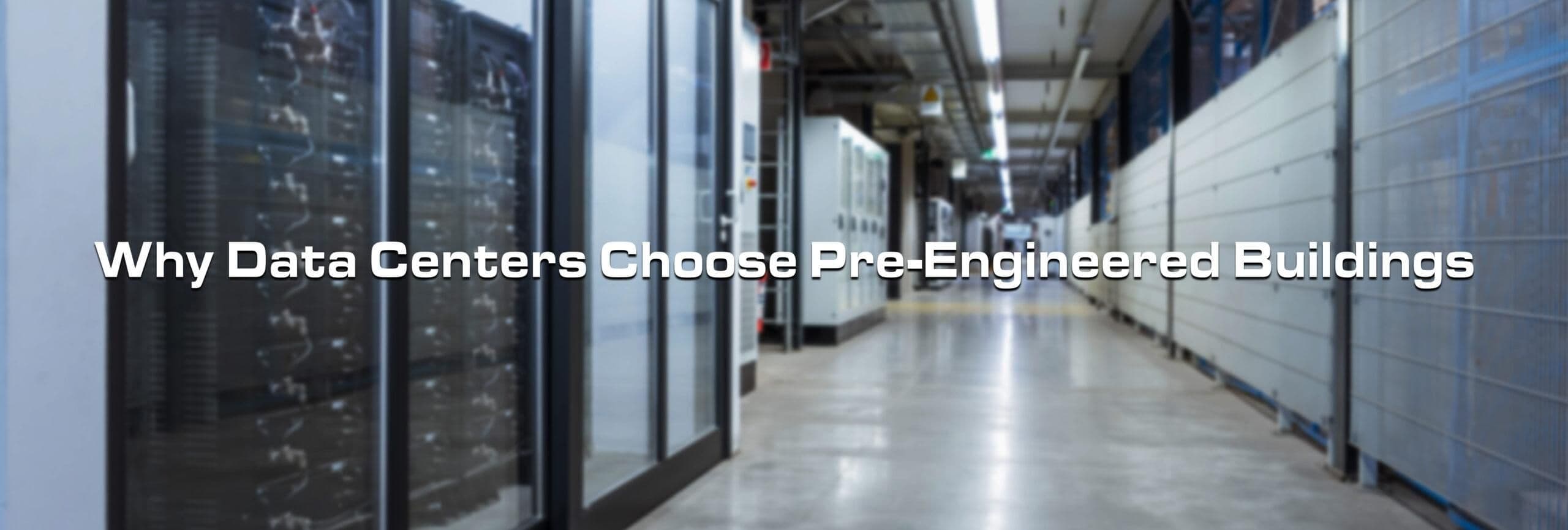 Tech Ready: Why Data Centers Are Turning to Pre-Engineered Buildings