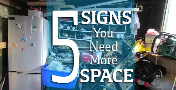 5 Signs You Might Need More Space