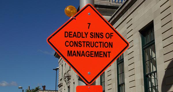 7 Deadly Sins of Steel Building Construction Management