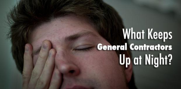 What Keeps General Contractors Up at Night?