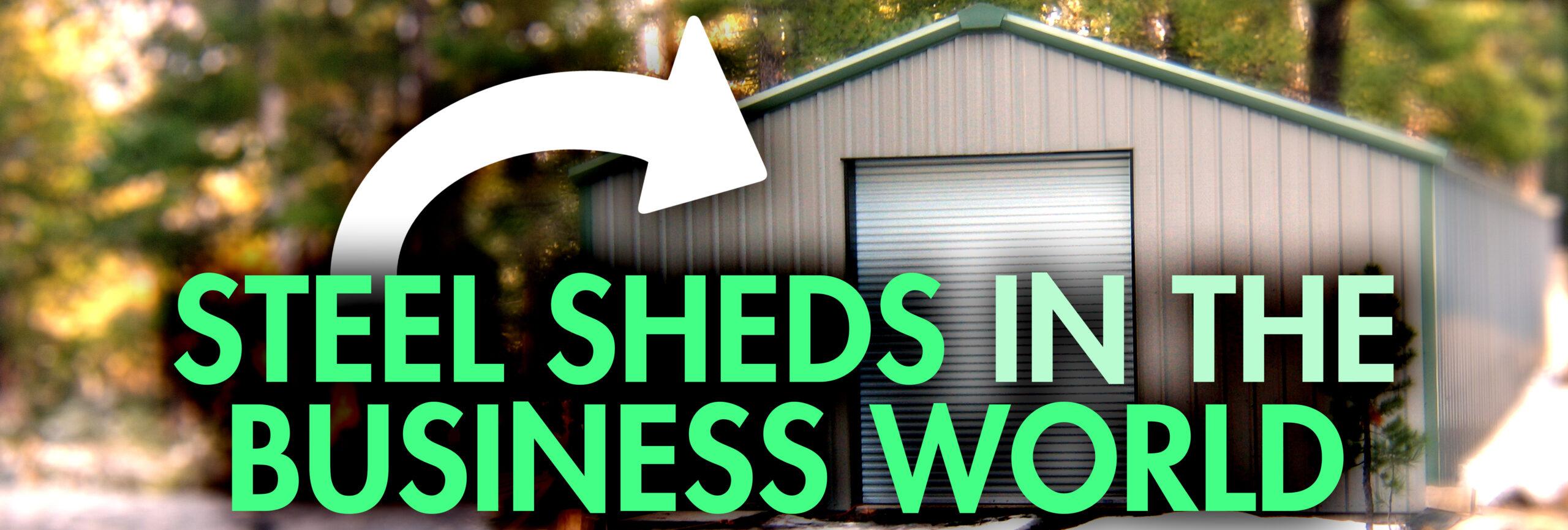 Versatility of Commercial Metal Sheds: How to Adapt Structures to Fit Business Needs