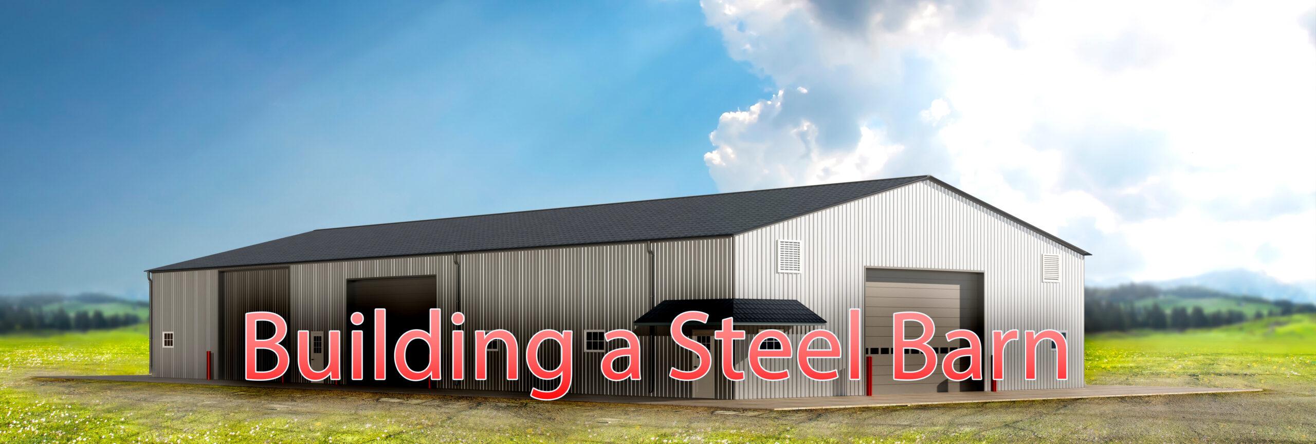 Tips for Saving Money on Steel Barn Buildings