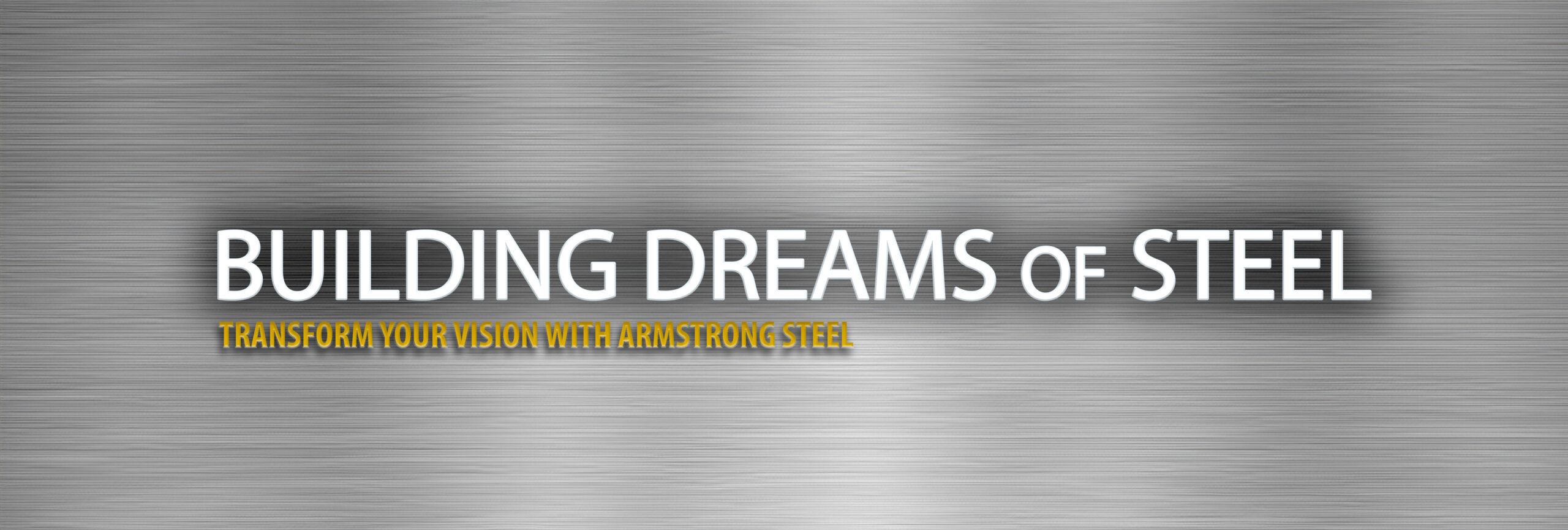 How Armstrong Steel Can Turn Your Metal Building Dream into Reality